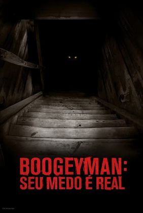 Boogeyman: Seu Medo é Real